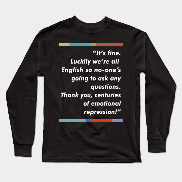 Peep Show //// Fan Art Typographic Quote Long Sleeve T-Shirt by DankFutura